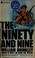 Cover of: The ninety and nine