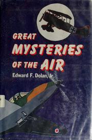 Cover of: Great mysteries of the air by Edward F. Dolan
