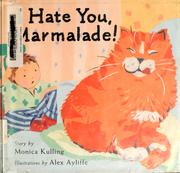 Cover of: I hate you, Marmalade!