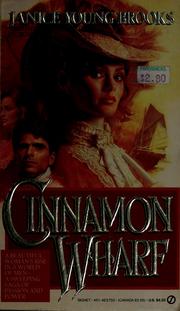 Cover of: Cinnamon wharf by Janice Young Brooks