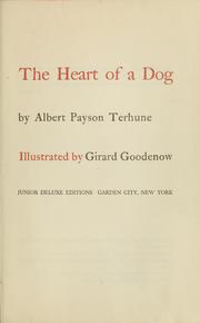 Cover of: The heart of a dog by Albert Payson Terhune
