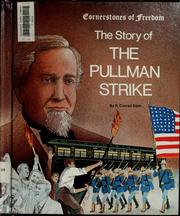 Cover of: The story of the Pullman strike by R. Conrad Stein