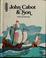Cover of: John Cabot & son