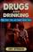 Cover of: Drugs and drinking