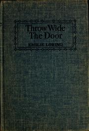 Cover of: Throw wide the door by Emilie Baker Loring