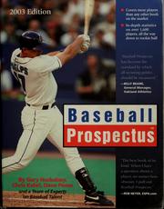 Cover of: Baseball prospectus 2003 by Gary Huckabay, Joseph Sheehan, Clay Davenport, Chris Kahrl, Gary Huckabay