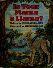 Cover of: Is your mama a llama by Deborah Guarino