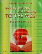 Cover of: Faculty guide for moving teaching and learning to the Web | Judith V. Boettcher