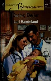 Cover of: Doctor, doctor by Lori Handeland