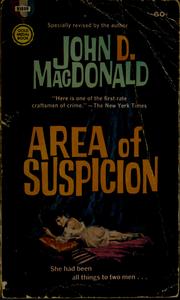 Cover of: Area of suspicion by John D. MacDonald