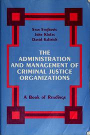 Cover of: The administration and management of criminal justice organizations: a book of readings