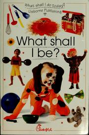 Cover of: What shall I be?