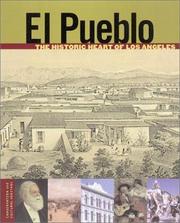 Cover of: El Pueblo: the historic heart of Los Angeles