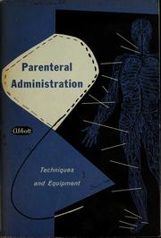 Cover of: Parenteral administration; techniques and equipment by Abbott Laboratories