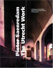 Pieter Saenredam, the Utrecht work by Liesbeth M. Helmus, Arie de Groot, Geraldine van Heemstra, Michiel C. Plomp