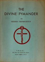 Cover of: The divine pymander of Hermes Trismegistus by Hermes Trismegistus