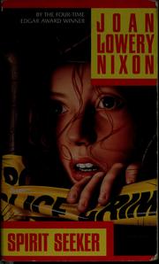 Cover of: Spirit seeker by Joan Lowery Nixon