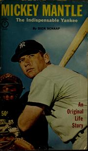 Cover of: Mickey Mantle: the indispensable Yankee.