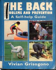 Cover of: The back: problems and prevention : a self-help guide