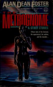 Cover of: The metrognome and other stories | Alan Dean Foster