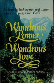 Cover of: Wondrous power, wondrous love by Decision (Minneapolis, Minn.)