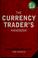 Cover of: The currency trader's handbook