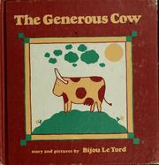 Cover of: The generous cow by Bijou Le Tord