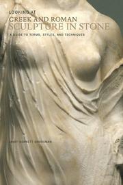 Cover of: Looking at Greek and Roman Sculpture in Stone: A Guide to Terms, Styles, and Techniques (Looking At...)