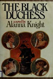 Cover of: The Black Duchess by Alanna Knight