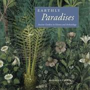 Cover of: Earthly paradises: ancient gardens in history and archaeology