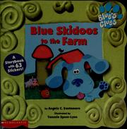 Cover of: Blue Skidoos to the Farm (Blue's Clues) by Angela Santomero