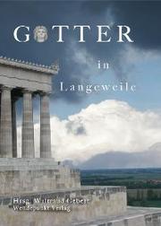 Cover of: Götter in Langeweile by Hrsg. Waltraud Gebert