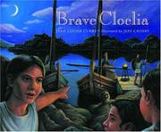 Cover of: Brave Cloelia: Retold from the Account in The History of Early Rome by the Roman Historian Titus Livius