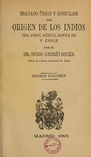 Cover of: Tratado único y singular del origin de los Indios del Perú, Méjico, Santa Fé y Chile