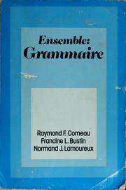 Cover of: Ensemble. Grammaire by Raymond F. Comeau
