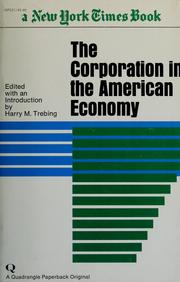 Cover of: The corporation in the American economy