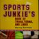 Cover of: The sports junkie's book of trivia, terms, and lingo