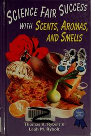 Cover of: Science fair success with scents, aromas, and smells
