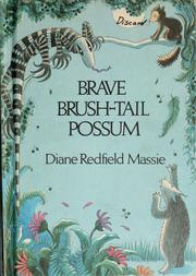 Cover of: Brave brush-tail possum by Diane Redfield Massie