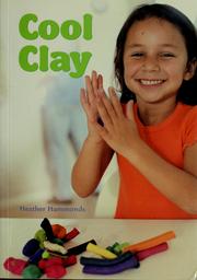 Cover of: Cool clay by Heather Hammonds