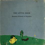 Cover of: The little book. by Beatrice Schenk De Regniers