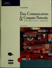 Cover of: Data communications and computer networks: a business user's approach