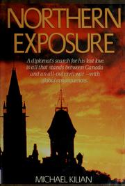 Cover of: Northern exposure by Michael Kilian