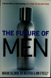 Cover of: The future of men by Marian L. Salzman