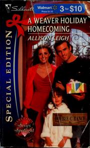 Cover of: A Weaver holiday homecoming by Allison Leigh