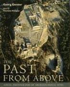 Cover of: The Past From Above: Aerial Photographs of Archaeological Sites