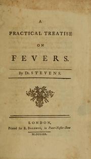 Cover of: A practical treatise on fevers