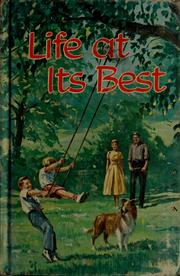 Cover of: Life at its best by Ellen Gould Harmon White