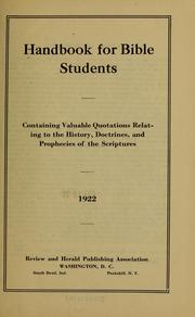 Cover of: Handbook for Bible students: containing valuable quotations relating to the history, doctrines, and prophecies of the Scriptures