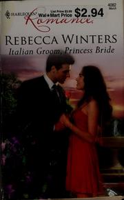 Cover of: Italian groom, princess bride by Rebecca Winters